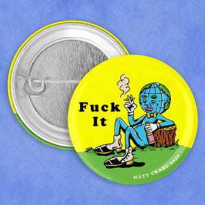 "Fuck It" Button